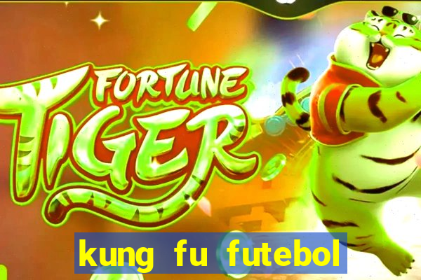 kung fu futebol clube filme completo dublado download via mega